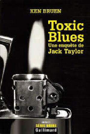 [Jack Taylor 02] • Toxic Blues